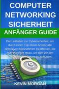 Morgan |  Computer / Computer Networking Sicherheit Anfänger Guide | Buch |  Sack Fachmedien