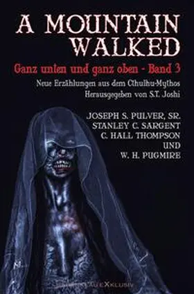 Pugmire / Pulver, Sr. / Sargent |  A MOUNTAIN WALKED – Ganz unten und ganz oben, Band 3 | Buch |  Sack Fachmedien