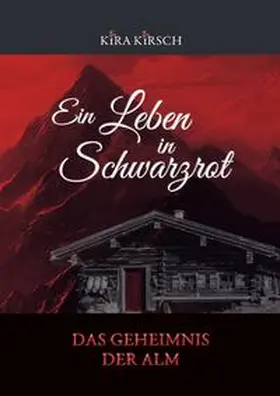 Kirsch |  Ein Leben in Schwarzrot | Buch |  Sack Fachmedien