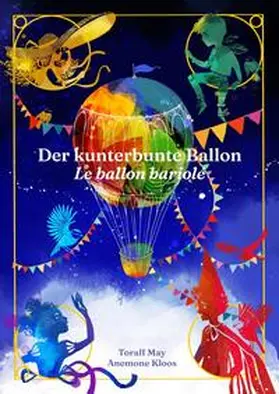 May |  Der kunterbunte Ballon – Le ballon bariolé | Buch |  Sack Fachmedien