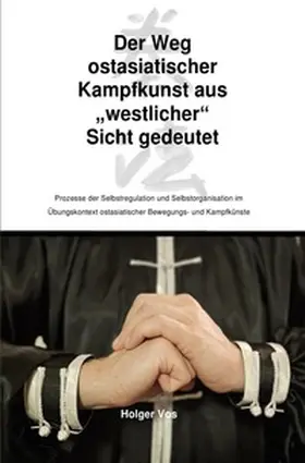 Vos |  Kempo - Der Weg ostasiatischer Kampfkunst aus "westlicher" Sicht gedeutet | Buch |  Sack Fachmedien