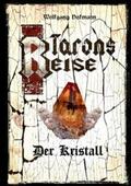 Hofmann |  Tarons Reisen / Tarons Reise - Der Kristall | Buch |  Sack Fachmedien