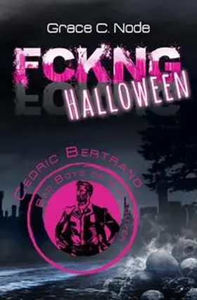 Node |  FCKNG Halloween - Cedric Bertrand | Buch |  Sack Fachmedien