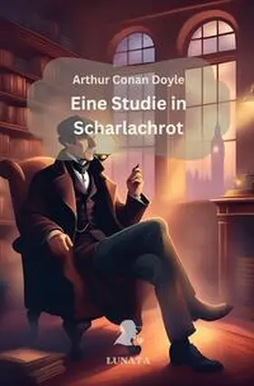 Doyle |  Sherlock Holmes / Sherlock Holmes: Eine Studie in Scharlachrot | Buch |  Sack Fachmedien