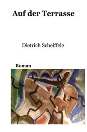 Scheiffele |  Auf der Terrasse | Buch |  Sack Fachmedien