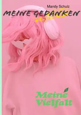 Schulz |  Meine Gedanken | Buch |  Sack Fachmedien