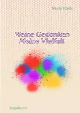 Schulz |  Meine Gedanken Meine Vielfalt | Buch |  Sack Fachmedien