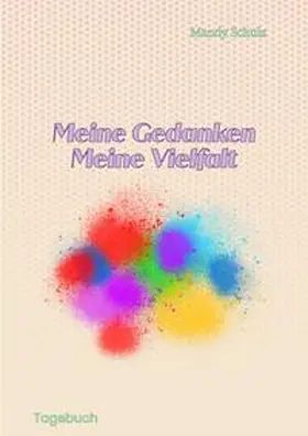 Schulz |  Meine Gedanken Meine Vielfalt | Buch |  Sack Fachmedien