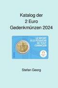 Georg |  Katalog der 2 Euro Gedenkmünzen 2024 | Buch |  Sack Fachmedien