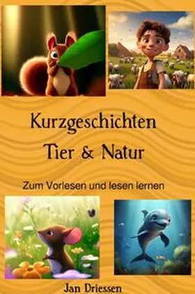 Driessen |  Kurzgeschichten: Tier &amp; Natur | Buch |  Sack Fachmedien