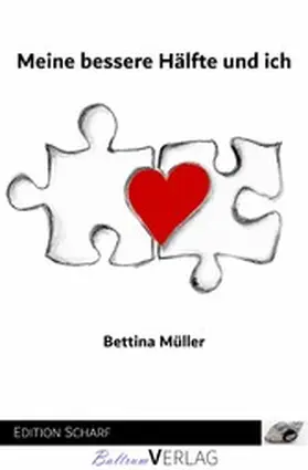 Müller |  Meine bessere Hälfte und ich | eBook | Sack Fachmedien