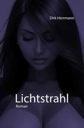 Herrmann |  Lichtstrahl | Buch |  Sack Fachmedien