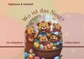 Hofmann / Schmidt |  Bärenabenteuer / Wo ist das Nest? | Buch |  Sack Fachmedien