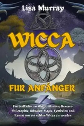Murray |  Wicca Für Anfänger | eBook | Sack Fachmedien