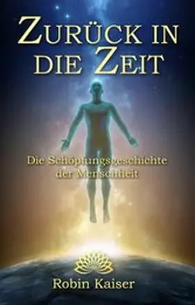 Kaiser |  Zurück in die Zeit | eBook | Sack Fachmedien