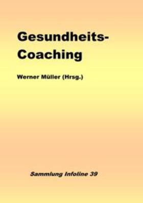 Müller | Sammlung infoline / Gesundheits-Coaching | Buch | 978-3-7584-8772-9 | sack.de