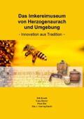 Busch / Becker / Bier |  Das Imkereimuseum von Herzogenaurach und Umgebung | eBook | Sack Fachmedien
