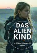Müller |  Das Alienkind | eBook | Sack Fachmedien
