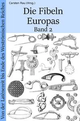 Rau |  Die Fibeln Europas Band 2 | Buch |  Sack Fachmedien