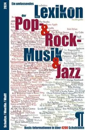 Wulff / Schultze / Woelfle |  Ein umfassendes Lexikon der Pop-, Rock- und Jazz-Musik | Buch |  Sack Fachmedien
