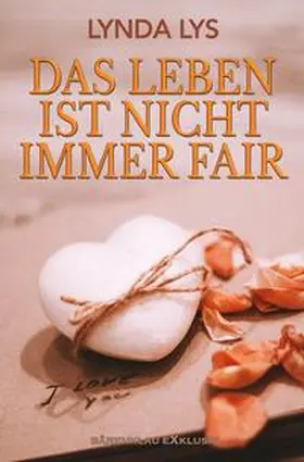 Lys |  Das Leben ist nicht immer fair | Buch |  Sack Fachmedien