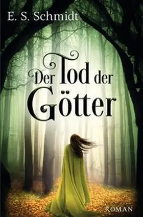 Schmidt |  Der Tod der Götter | Buch |  Sack Fachmedien