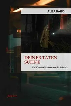Raboi |  Deiner Taten Sühne | Buch |  Sack Fachmedien