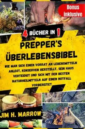Marrow |  Survival / Prepper's Überlebensbibel | Buch |  Sack Fachmedien