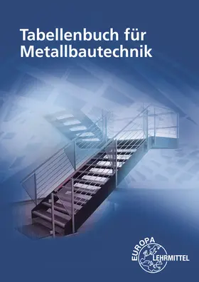 Fehrmann / Steinmüller / Weingartner |  Tabellenbuch für Metallbautechnik | Buch |  Sack Fachmedien