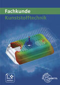 Küspert / Rudolph / Kolbinger |  Fachkunde Kunststofftechnik | Buch |  Sack Fachmedien