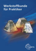 Kammer |  Kammer, C: Werkstoffkunde für Praktiker | Buch |  Sack Fachmedien