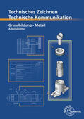 Schellmann / Stephan |  Technisches Zeichnen / Technische Kommunikation Metall Grundbildung | Buch |  Sack Fachmedien