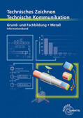 Schellmann / Stephan / Trapp |  Technisches Zeichnen - Technische Kommunikation Metall Grund- und Fachbildung | Buch |  Sack Fachmedien