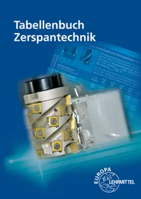 Schmid / Heine / Holzwarth |  Tabellenbuch Zerspantechnik | Buch |  Sack Fachmedien
