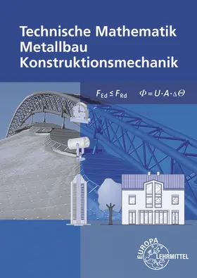 Weingartner / Dillinger / Bahnmüller |  Technische Mathematik Metallbau Konstruktionsmechanik | Buch |  Sack Fachmedien