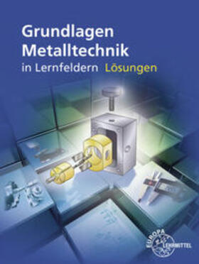 Brabec / Ignatowitz / Burmester | Lös./ Grundlagen Metalltechnik in Lernfeldern | Buch | 978-3-7585-1586-6 | sack.de