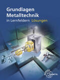 Brabec / Ignatowitz / Burmester |  Lös./ Grundlagen Metalltechnik in Lernfeldern | Buch |  Sack Fachmedien