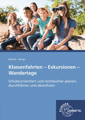 Reichelt / Wenge | Klassenfahrten, Exkursionen, Wandertage | Buch | 978-3-7585-2146-1 | sack.de