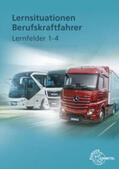Berg / Haucke / Burmester |  Lernsituationen Berufskraftfahrer Lernfelder 1-4 | Buch |  Sack Fachmedien