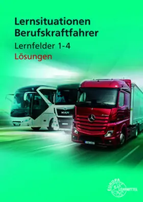 Berg / Haucke / Burmester |  Lösungen zu 21922 Lernsituationen Berufskraftfahrer LF 1-4 | Buch |  Sack Fachmedien