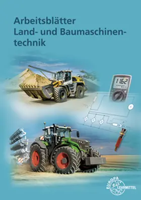 Petersen / Friese-Tapmeyer / Friske |  Arbeitsblätter Land- und Baumaschinentechnik | Buch |  Sack Fachmedien