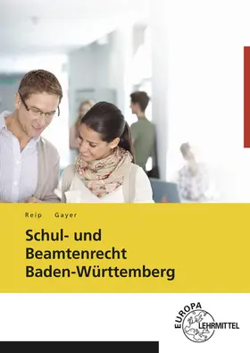 Gayer / Reip |  Schul- und Beamtenrecht Baden-Württemberg | Buch |  Sack Fachmedien