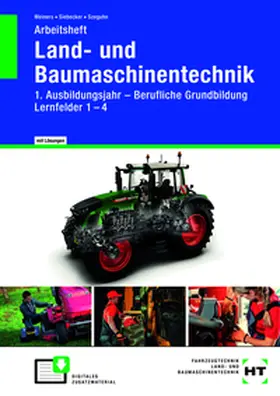 Meiners / Siebecker / Szeguhn |  Arbeitsheft Land- und Baumaschinentechnik 1. Ausbildungsjahr | Buch |  Sack Fachmedien