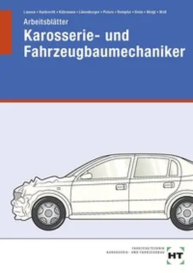 Kütemann / Harbrecht / Lausen |  Arbeitsblätter Karosserie- und Fahrzeugbaumechaniker | Buch |  Sack Fachmedien