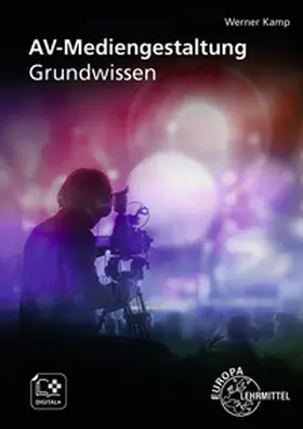 Kamp |  AV-Mediengestaltung. Grundwissen | Buch |  Sack Fachmedien