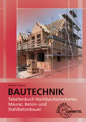 Peschel / Mentlein |  Tabellenbuch Hochbaufacharbeiter, Maurer, Beton- und Stahlbetonbauer | Buch |  Sack Fachmedien