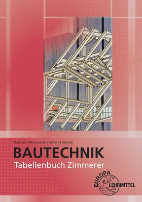 Peschel / Nennewitz / Steinle |  Tabellenbuch Zimmerer | Buch |  Sack Fachmedien