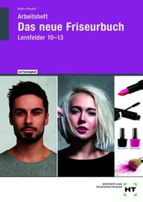 Peschel / Brütt |  Arbeitsheft Das neue Friseurbuch Lernfelder 10 - 13 | Buch |  Sack Fachmedien