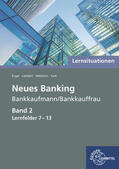 Engel / Lambert / Nehrkorn |  Lernsituationen Neues Banking 2 LF 7-13 | Buch |  Sack Fachmedien