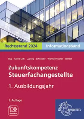 Bug / Wannenmacher / Schneider |  Zukunftskompetenz Steuerfachangestellte 1. Ausbildungsjahr. Informationsband | Buch |  Sack Fachmedien